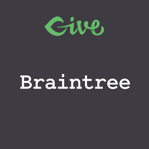 Give β Braintree Gateway