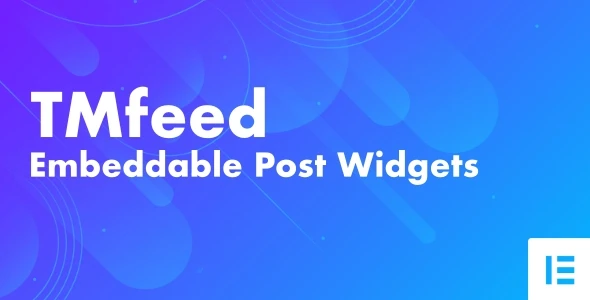 TMfeed β WordPress Embeddable Post Widgets For Elementor
